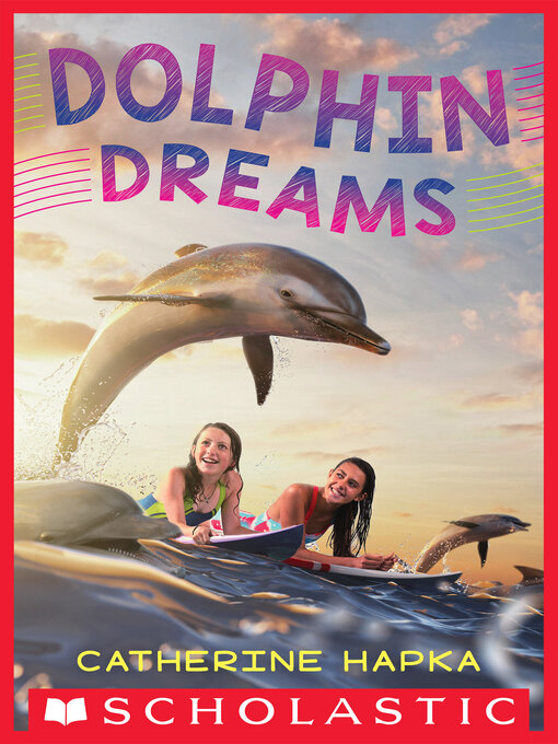 Title details for Dolphin Dreams by Catherine Hapka - Wait list